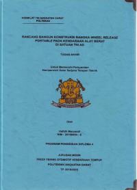 Image of Rancang Bangun Konstruksi Rangka Wheel Release Portable Pada Kendaraan Alat Berat Di Satuan TNI AD