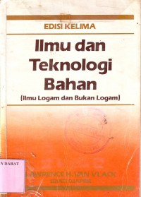 Image of Ilmu dan Teknologi Bahan (Ilmu Logam dan Bukan Logam)