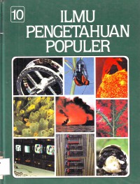 Ilmu Pengetahuan Populer Jilid 10: Teknologi, Apendiks, Indeks