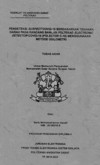 Pendeteksi Suspect Covid-19 Berdasarkan Tekanan Darah Pada Rancang Bangun Poltekad Electronic Detector Covid-19 (Polector C-19) Menggunakan Metode Osilometri