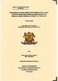 Image of Implementasi Range Finder Untuk Menentukan Jarak Jatuhnya Munisi MKB (Munisi Kanliber Besar) Pada Peninjau Armed Berbasis Internet Of Things (IOT)