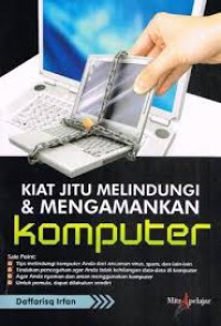 Kiat Jitu Melindungi & Mengamankan Komputer