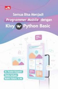 Semua Bisa Menjadi Programmer Mobile Dengan Kivy Python Basic