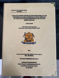 Image of Rancang Bangun Sistem Validasi Pengambilan dan Pengembalian Kunci Kendaraan Dinas Berbasis QR Code dan Face Recognition dalam Aplikasi Mobile Sipakad