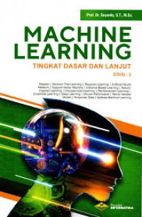 Machine Learning : Tingkat Dasar Dan Lanjut