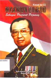 MAKMUN MUROD Sebagai Prajurit Pejuang