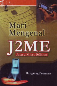 Image of Mari Mengenal J2ME-Java 2 Micro Edition