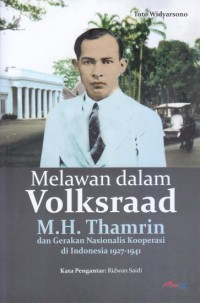 Melawan Dalam Volksraad Thamrin