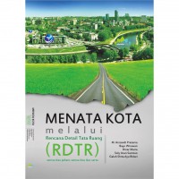 Menata Kota Melalui Rencana Detail Tata Ruang (RDTR)
