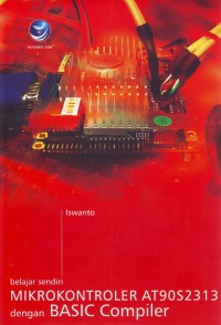 Image of Belajar Sendiri Mikrokontroler AT90S2313 Dengan Basic Compiler