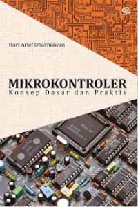 Mikrokontroler: Konsep Dasar Dan Praktis