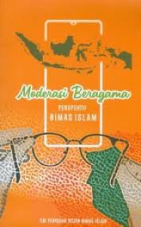 Moderasi Beragama: Perspektif Bimas Islam