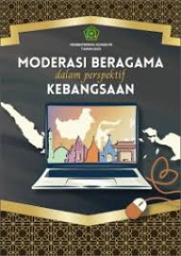 Moderasi Beragama Dalam Perspektif Kebangsaan