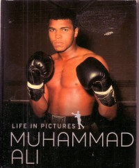 Image of Life In Picture Muhammad Ali