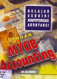 Belajar Sendiri Komputerisasi Akuntansi Dengan Myob Accounting