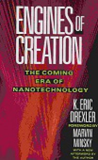 Engine of Creation: The Coming era of Nanotechnology