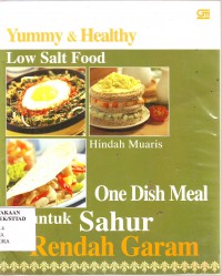 Yummy & Healthy - Low Salt Food - One Dish Meal untuk Sahur Rendah Garam