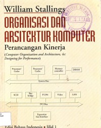 Organisasi Dan Arsitektur Komputer: Perancangan Kinerja Jilid 1