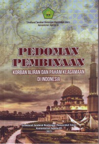 Pedoman Pembinaan Korban Aliran Dan Paham Keagamaan Di Indonesia