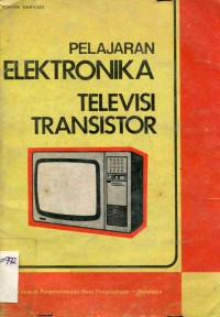 Image of Pelajaran Elektronika Televisi Transistor