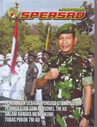 Jurnal Spersad: Pendidikan Sebagai Pondasi Utama Dalam Peningkatan SDM Personel TNI AD Dalam Rangka Mendukung Tugas Pokok TNI AD