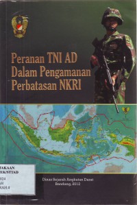 Peranan TNI AD Dalam Pengamanan Perbatasan NKRI
