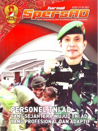 Jurnal Spersad: Personel TNI AD Yang Sejahtera Wujud TNI AD Yang Profesional Dan Adaptif