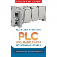 Belajar Mudah Pemrograman PLC Allen Bradley RSLOGIX Menggunakan LOGIXPRO