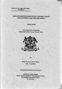 Image of Rancang Bangun Konstruksi Portable Track Pada Automatic Mig Welding Robot