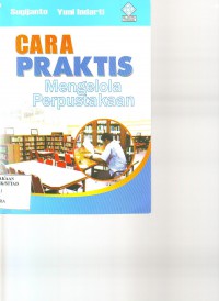 Image of Cara Praktis Mengelola Perpustakaan
