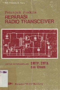 Petunjuk Praktis Reparasi Radio Transceiver