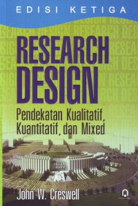 Research Design: Pendekatan kualitatif, kuantitatif, dan mixed