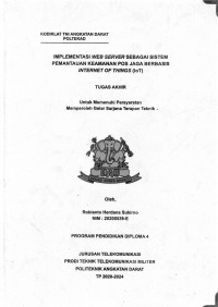 Implementasi Web Server Sebagai Sistem Pemantauan Keamanan Pos Jaga Berbasis Internet Of Things (IoT)