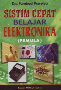 Sistim Cepat Belajar Elektronika (Pemula)