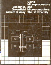 Using Microprocessors and Microcomputers: The 6800 Family