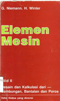 Image of Elemen Mesin Jilid 2: Desain dan Kalkulasi dari Sambungan, Bantalan dan Poros