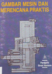 Gambar Mesin dan Merencana Praktis