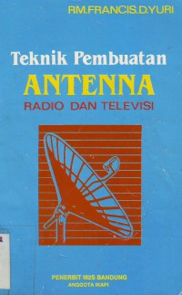 Teknik Pembuatan Antenna Radio dan Televisi