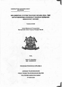 Image of Implementasi Sistem Tracking Secara Real Time Untuk Menerima Koordinat Pasukan Berbasis Websocket Server