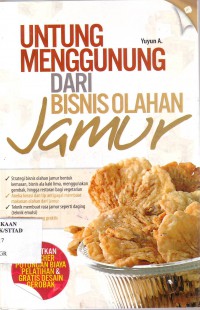 Untung Menggunung Dari Bisnis Olahan Jamur