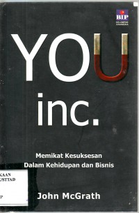 Image of You inc.: Memikat Kesuksesan Dalam Kehidupan dan Bisnis
