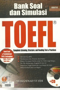 Bank Soal dan Simulasi TOEFL (Comlete Listening, Structure, and Reading Test & Practices)