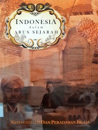 Indonesia Dalam Arus Sejarah-Kedatangan dan Peradaban Islam