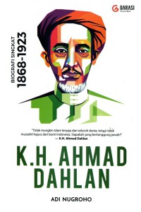 KH. AHMAD DAHLAN : Biografi Singkat (1869-1923)