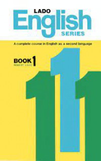 Lado English Series - A complete course in English as a second language. Book 1