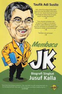 MEMBACA JK: Biografi Singkat Jusuf Kalla