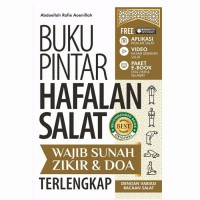 Buku Pintar Hafalan Salat: Wajib Sunah Zikir & Doa Terlengkap