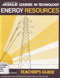 Schools Council-Modular Courses In technology-Energy Resources-Teacher`s Guide