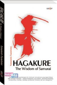 Hagakure: The Wisdom Of Samurai