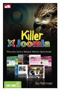 Killer Joomla: Menyulap Joomla Menjadi Website Spektakuler